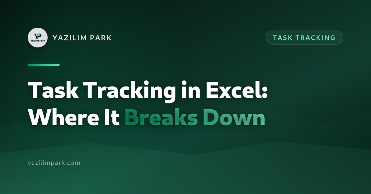 Task Tracking in Excel: Where It Breaks Down