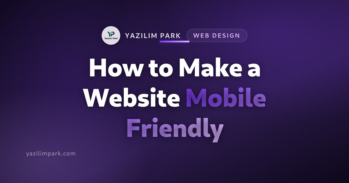 How to Make a Website Mobile Friendly