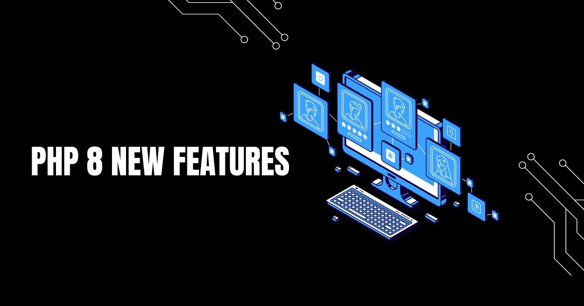 What's New in PHP 8